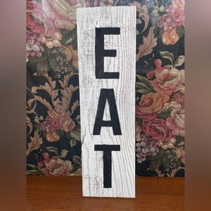 Homemade Black and White “EAT” Decor Sign